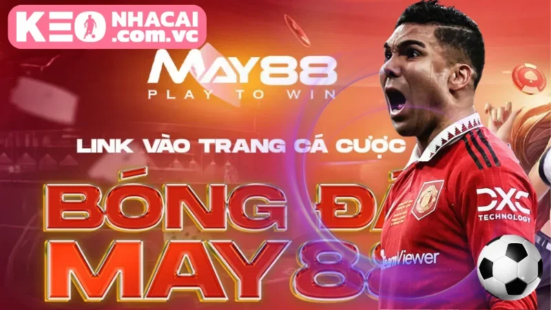 May88: Sân chơi cá cược uy tín hàng đầu Việt Nam